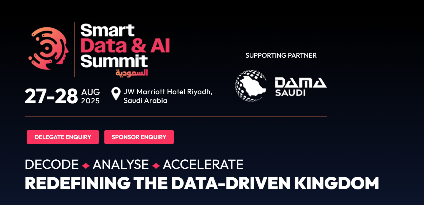 The Smart Data & AI Summit will take place on 27 – 28 Aug 2025, at the JW Marriott Hotel Riyadh, Saudi Arabia.
